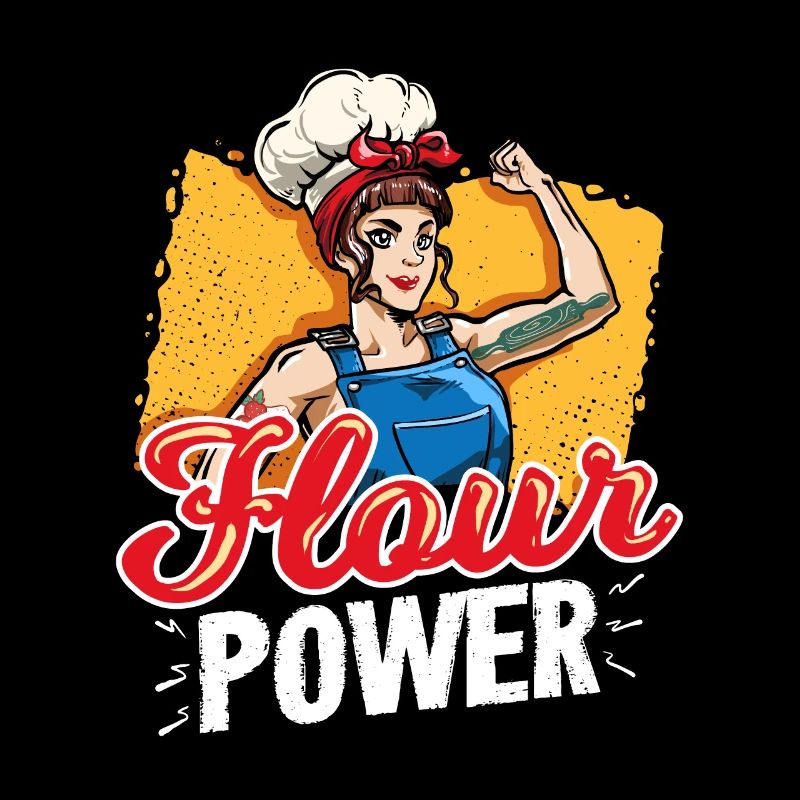 Flour Power Baking Pastry Chef Funny Baker