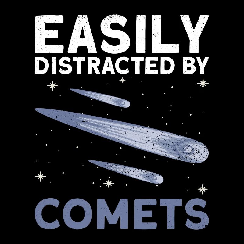 Easily Distracted By Comets - Komet Schweifstern
