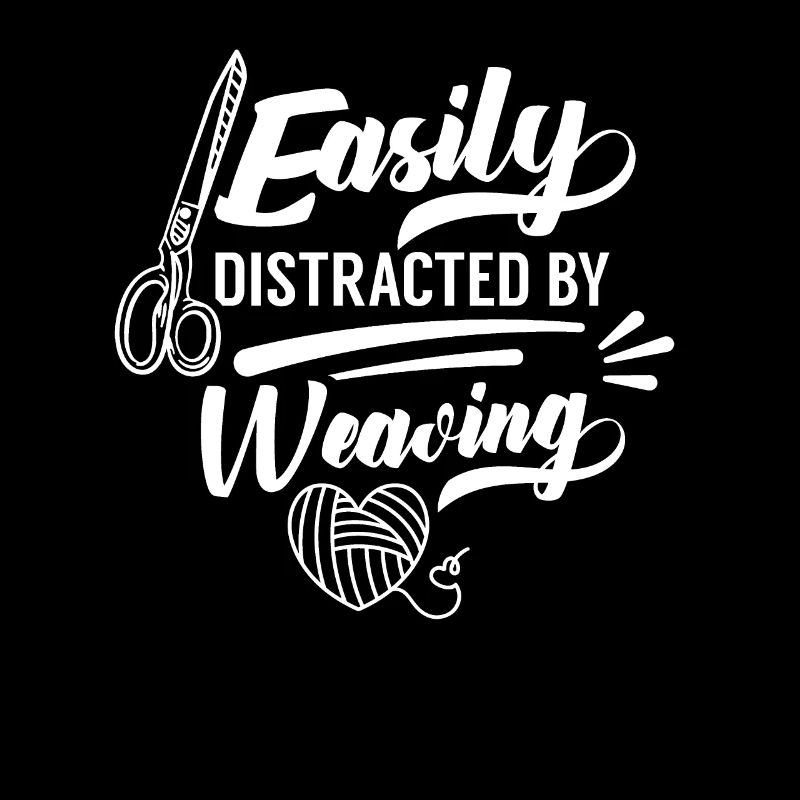 Easily distracted by weaving loom weaver