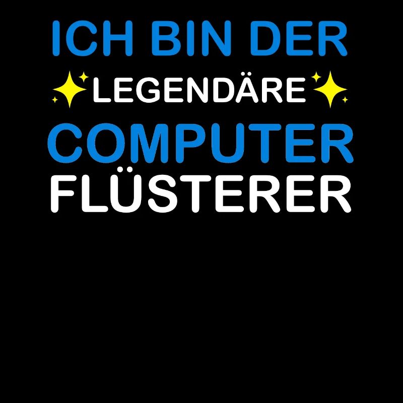 Ich bin der Legendäre Computer Flüsterer