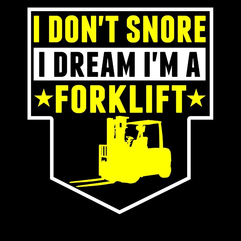 I Don't Snore, Dreams, I Am Forklift