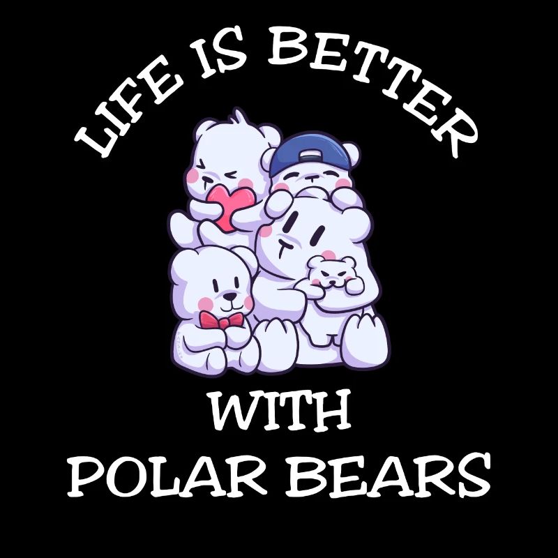 Life Is Better With Polar Bears