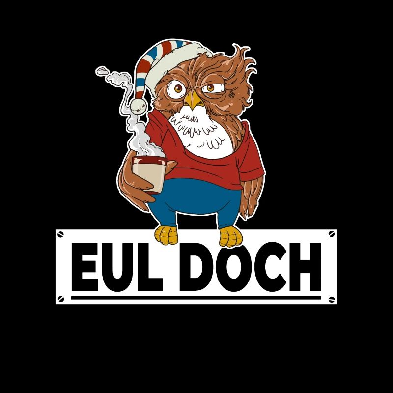 Morgenmuffel Eule mit Kaffee Eul Doch keine Bock