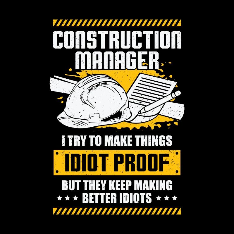 Funny Construction Site Construction Manager Gift