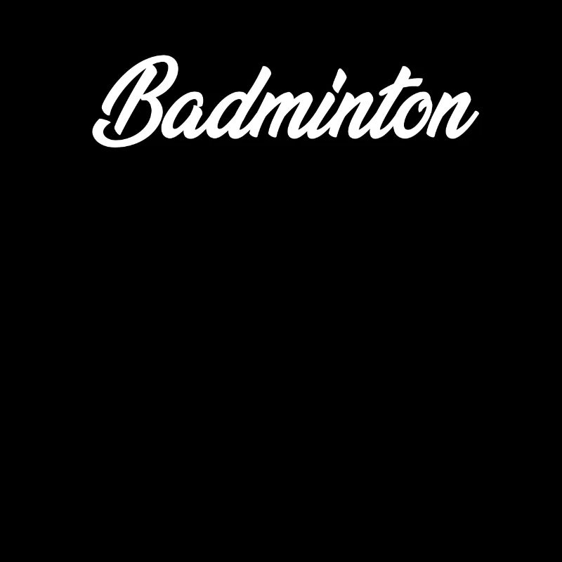 BADMINTON CURSIVE TEXT NOVELTY HOBBY