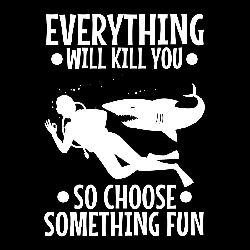 Everything will kill you so choose something fun