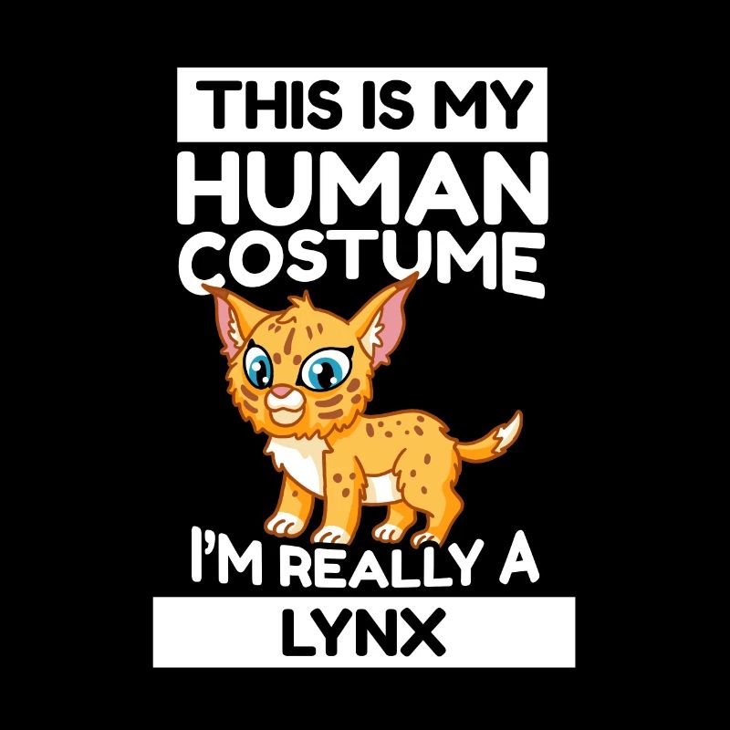 Luchs This Is My Human Costume I'm Really A Lynx