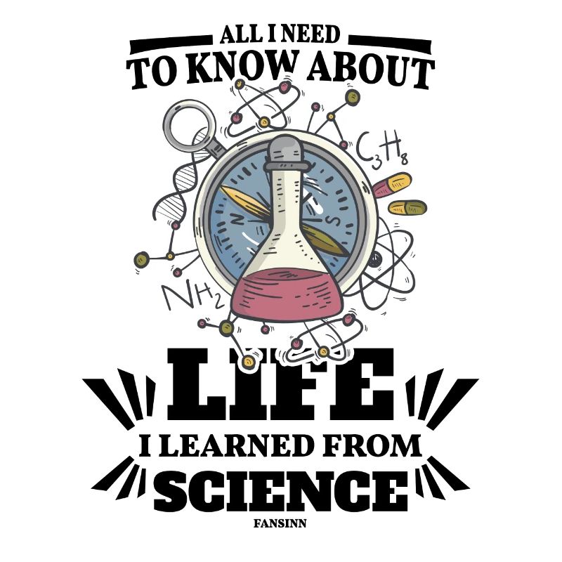 All I Need To Know About Life I Learned From Scien