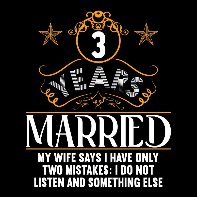 3 years married only 2 mistakes 3.Wedding anniversary