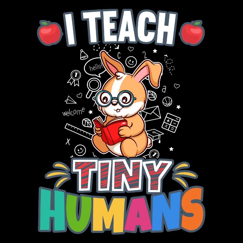 I Teach Tiny Humans Elementary School Teacher
