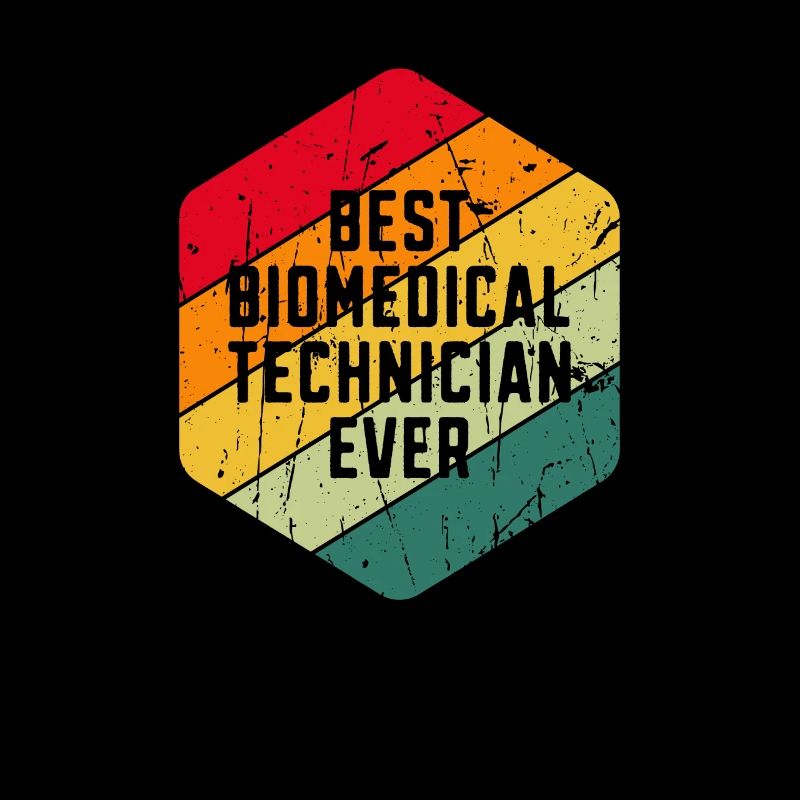Best biomedical technician ever - Biomedical