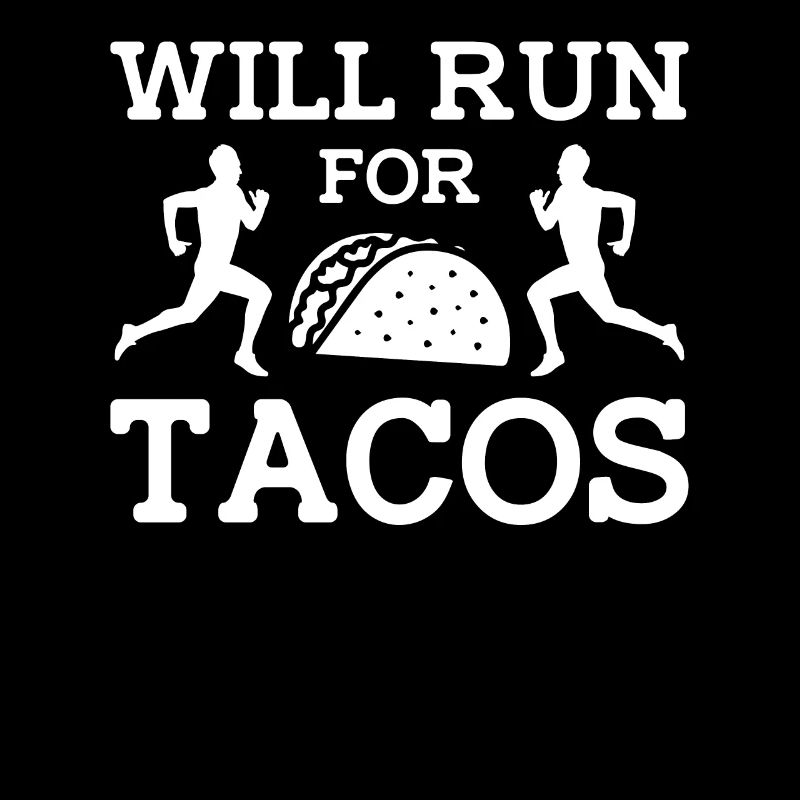 Will Run For Tacos - Course de marathon