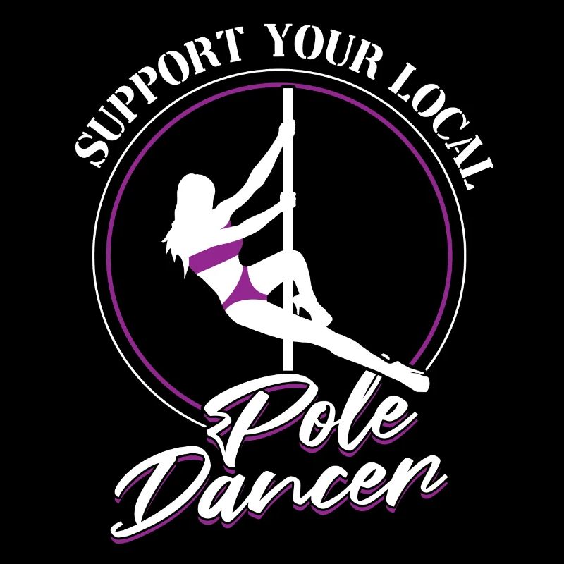 Support Your Local Pole Dancer - Pole Dancing