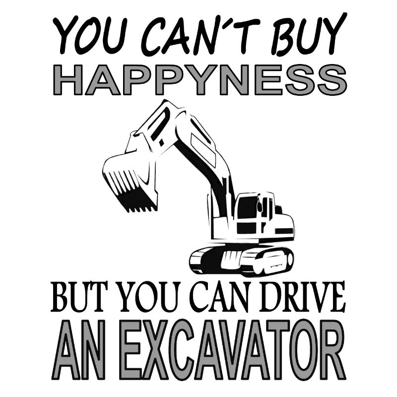 Baggerfahrer Spruch Baggerfahren Baustelle gift