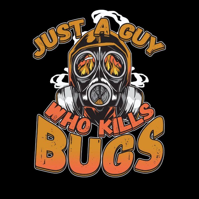 Just A Guy Who Kills Bugs Pest Control