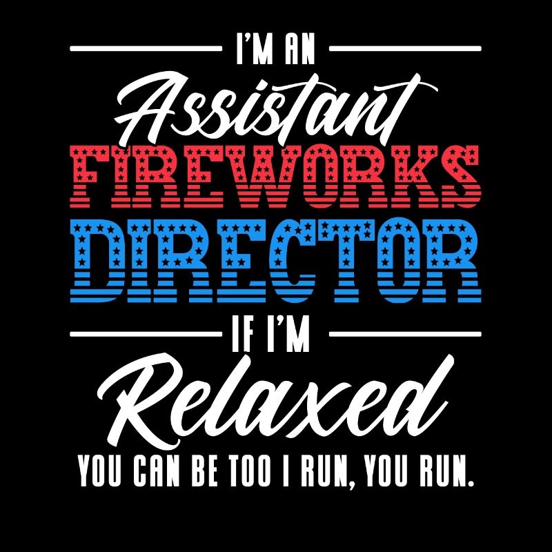 Funny fireworks pyrotechnician saying