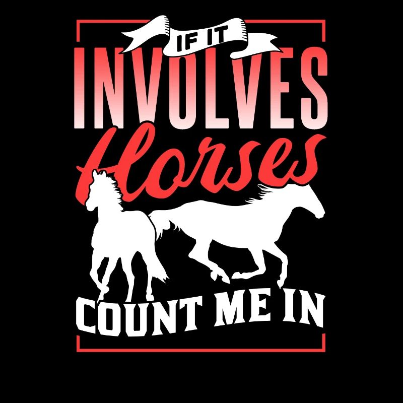 Wenn Es Um Pferde Geht Bin Ich Dabei Reiter Pferd