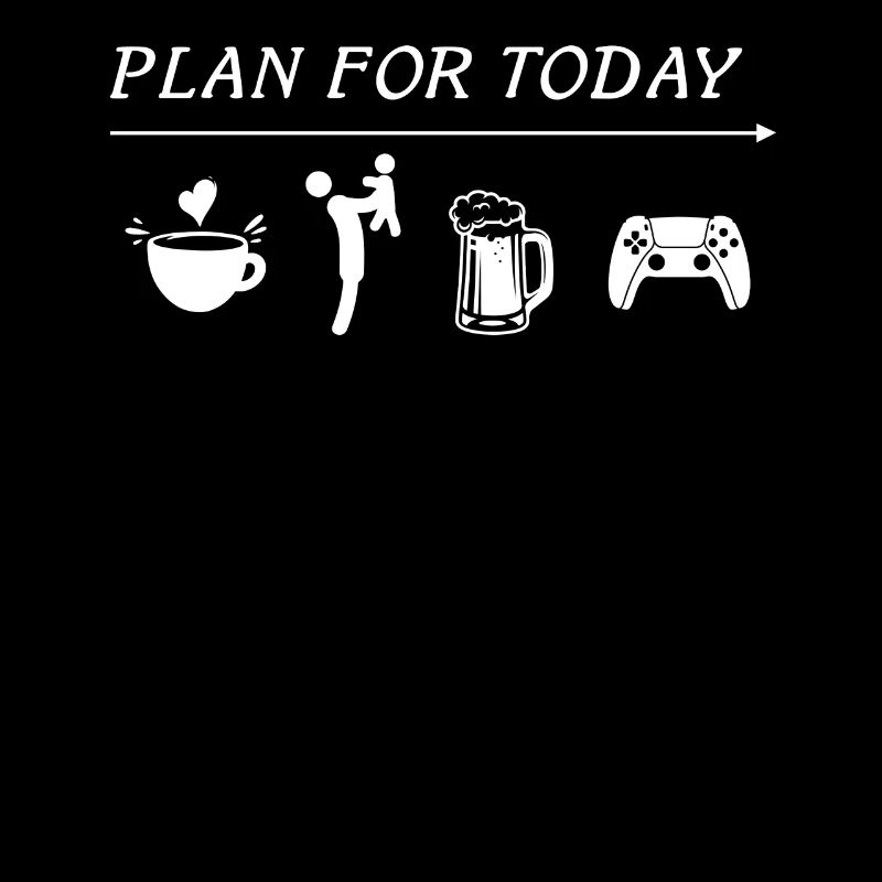 Plan For Today Funny Coffee