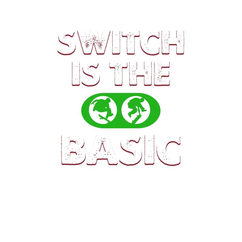 Switch is the basic skateboard apparel