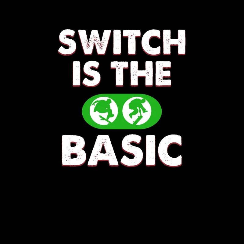 Switch is the basic skateboard apparel