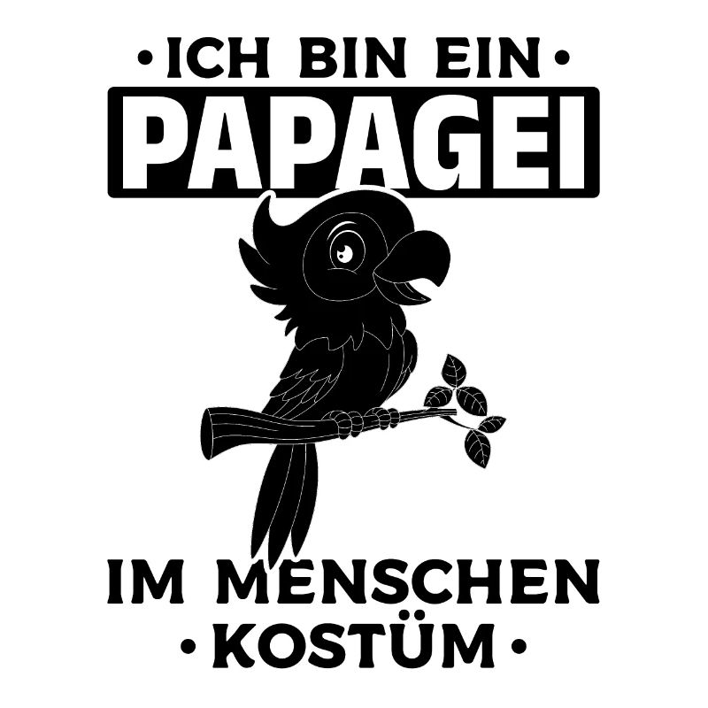 Ich bin ein Papagei Im Menschen Kostüm - Papagei