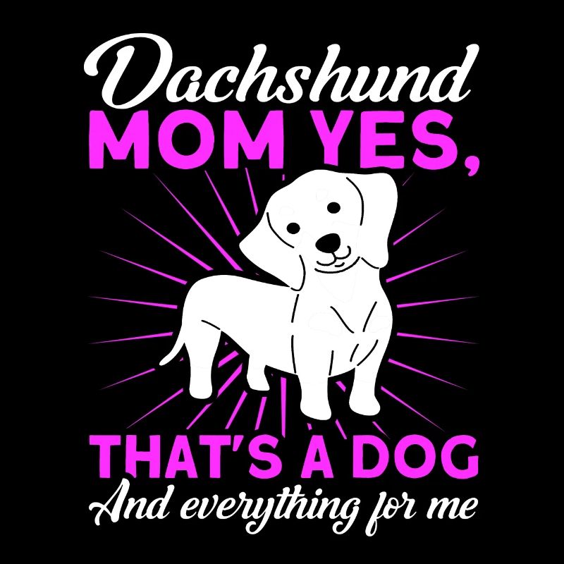 Dackel Dackel Dackel Mama Dackel Haustier