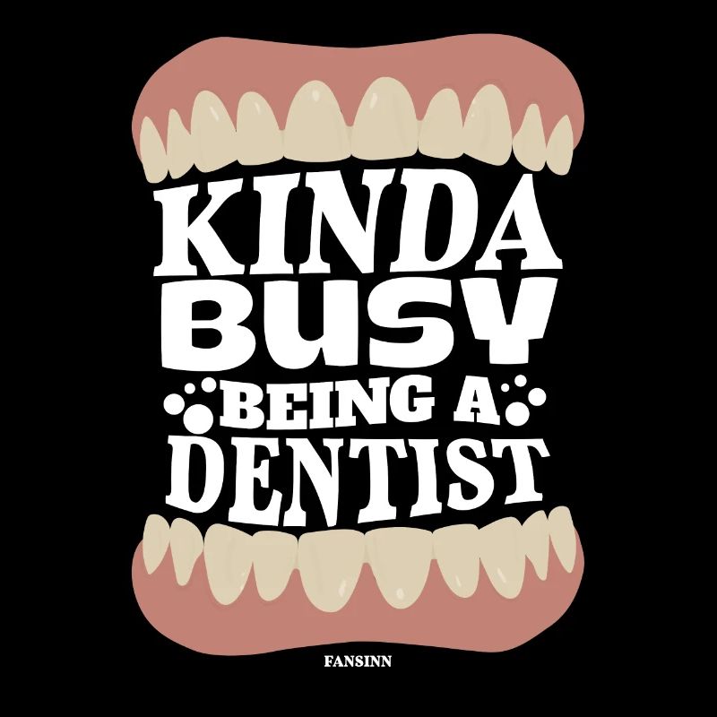 Un peu occupé à être dentiste