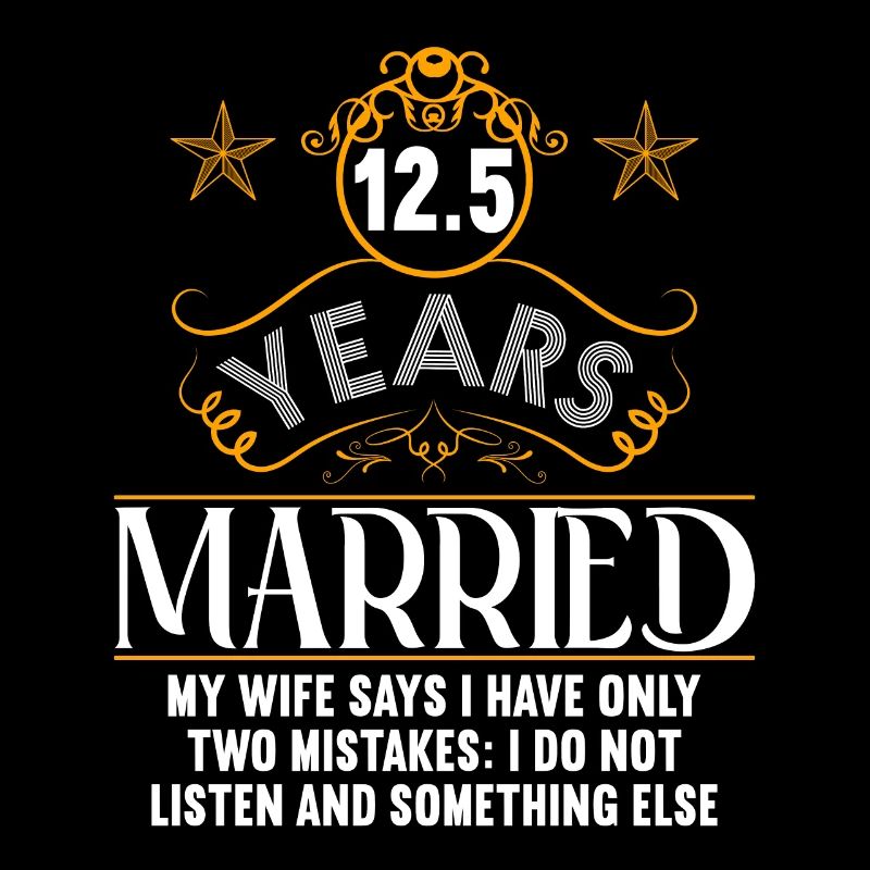 I badly behaved 12.5 years married wedding anniversary