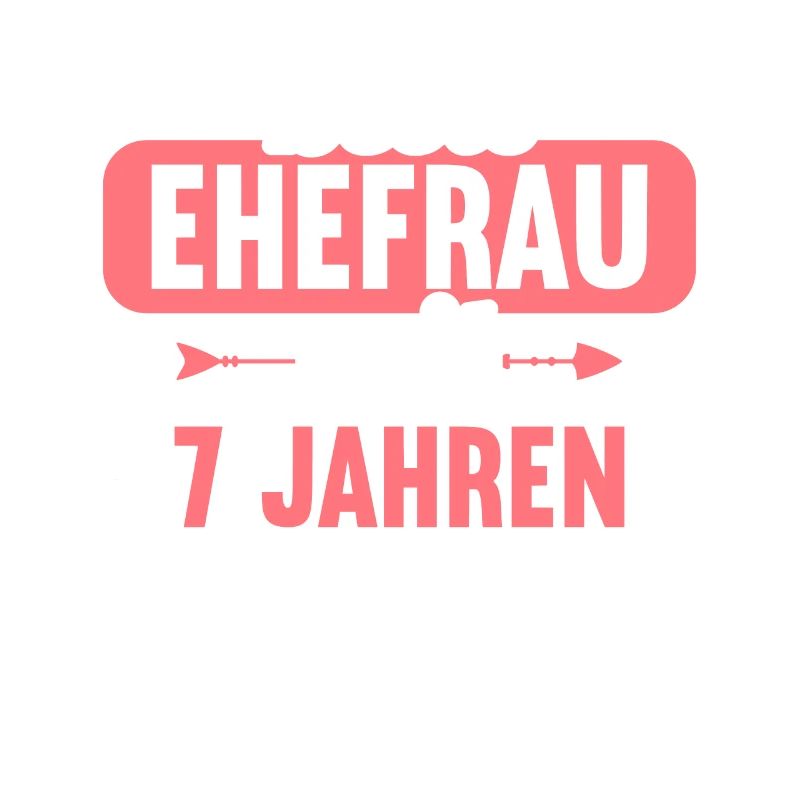 Beste Ehefrau Bester Ehemann seit 7 Jahren