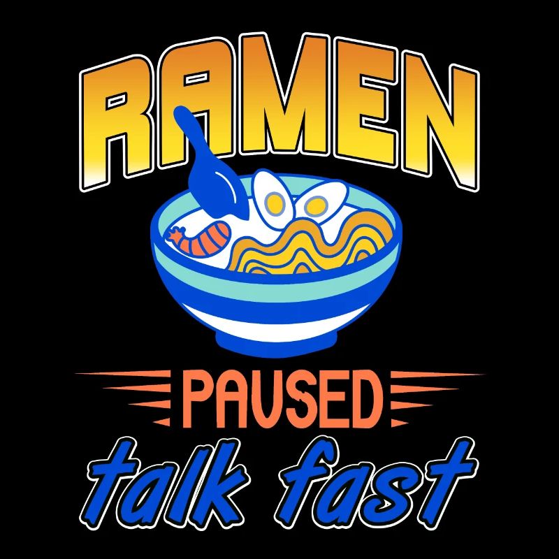 Ramen Paused Talk Fast Funny Ramen Lover Tee