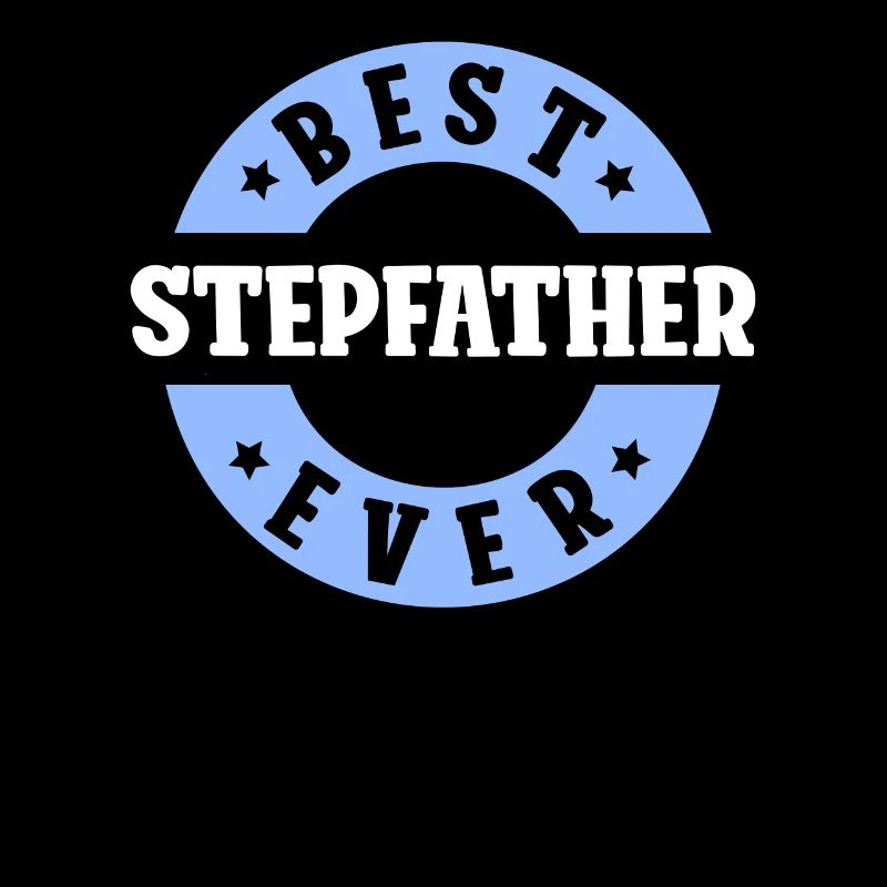 Meilleur beau-père de tous les temps Stepdad Stepdad
