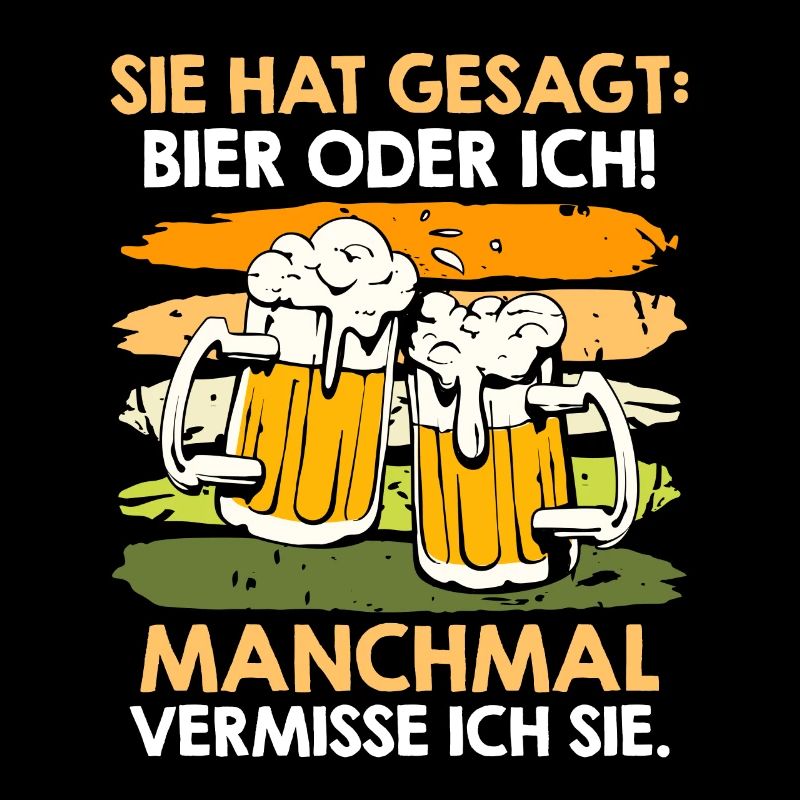 Männer Bier Spruch Ehefrau oder Bier Biertrinker