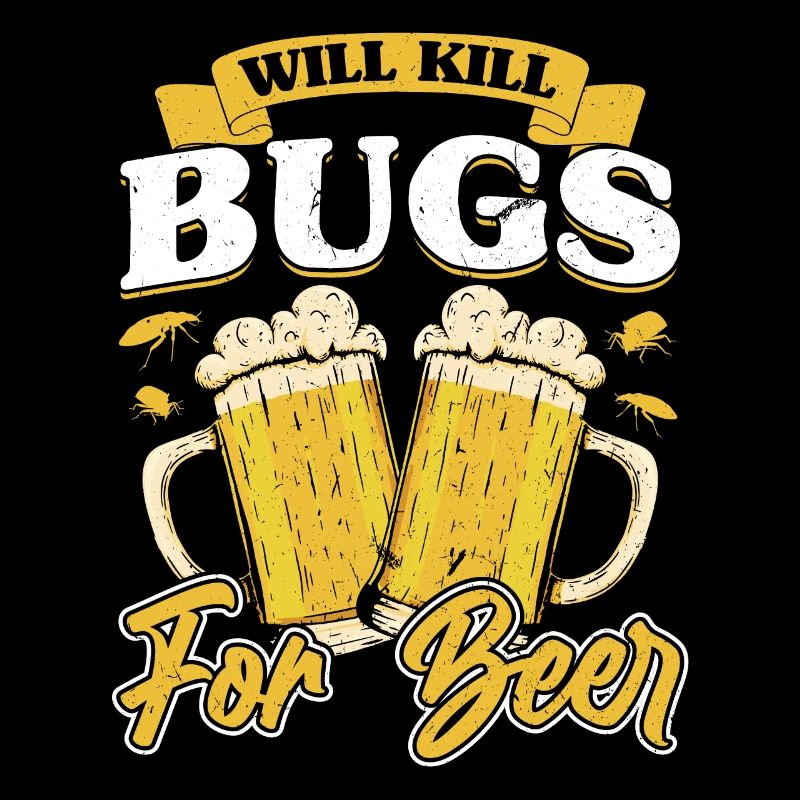 Kill bedbugs for beer - Exterminator