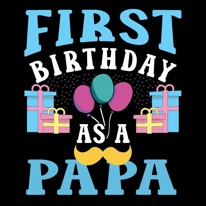 Erster Geburtstag Als Papa Party Vater Papi