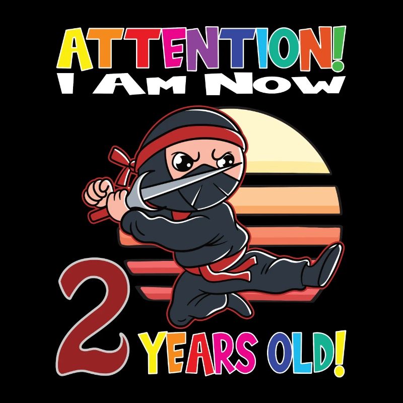 Ninja Boy Attention I Am Now 2 Years Old