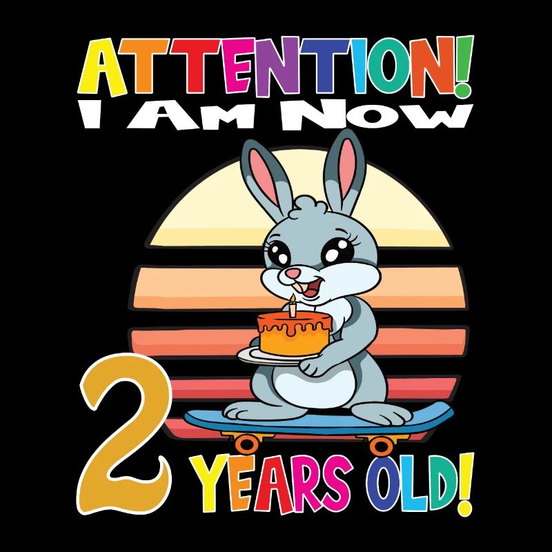 Rabbit Attention I Am Now 2 Years Old