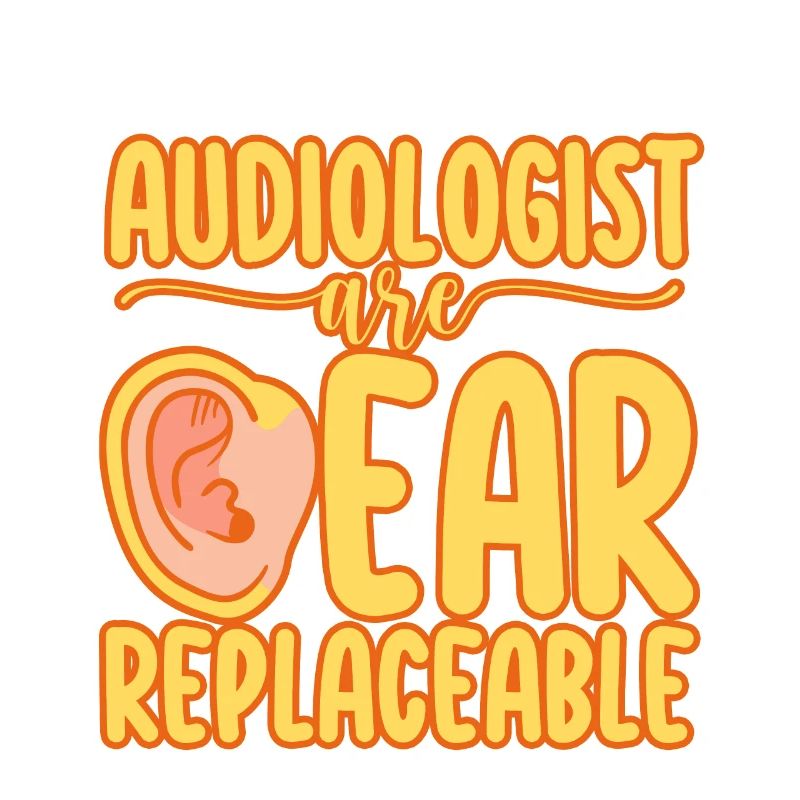 Audiologists Are Ear Replaceable