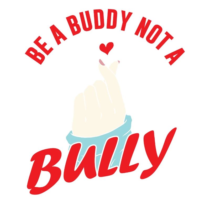 Be a buddy not a bully stop bullying bullying