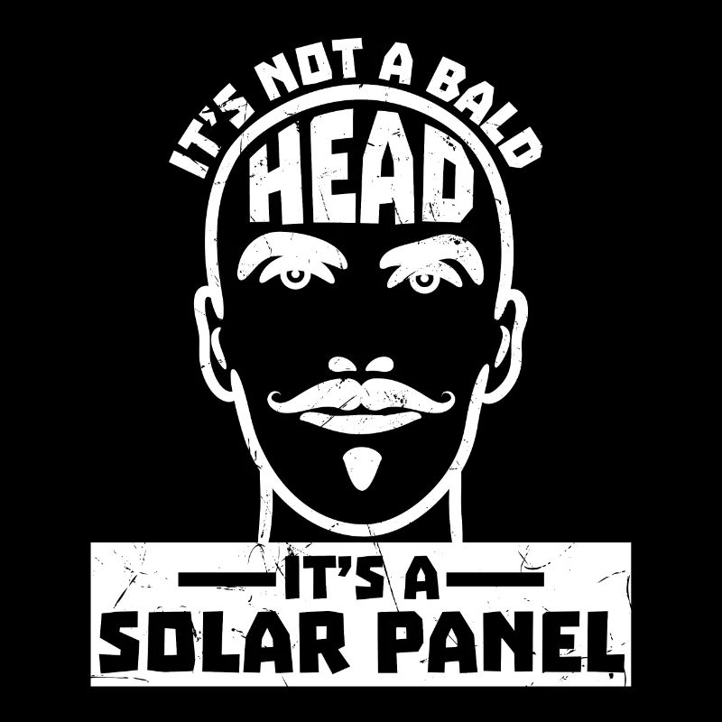 Bald Its A Solar Panel Bald Head