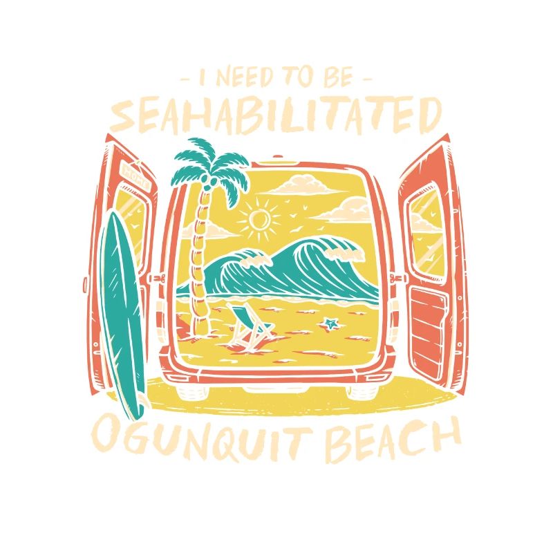 I Need To Be Seahabilitated Ogunquit Beach Summer