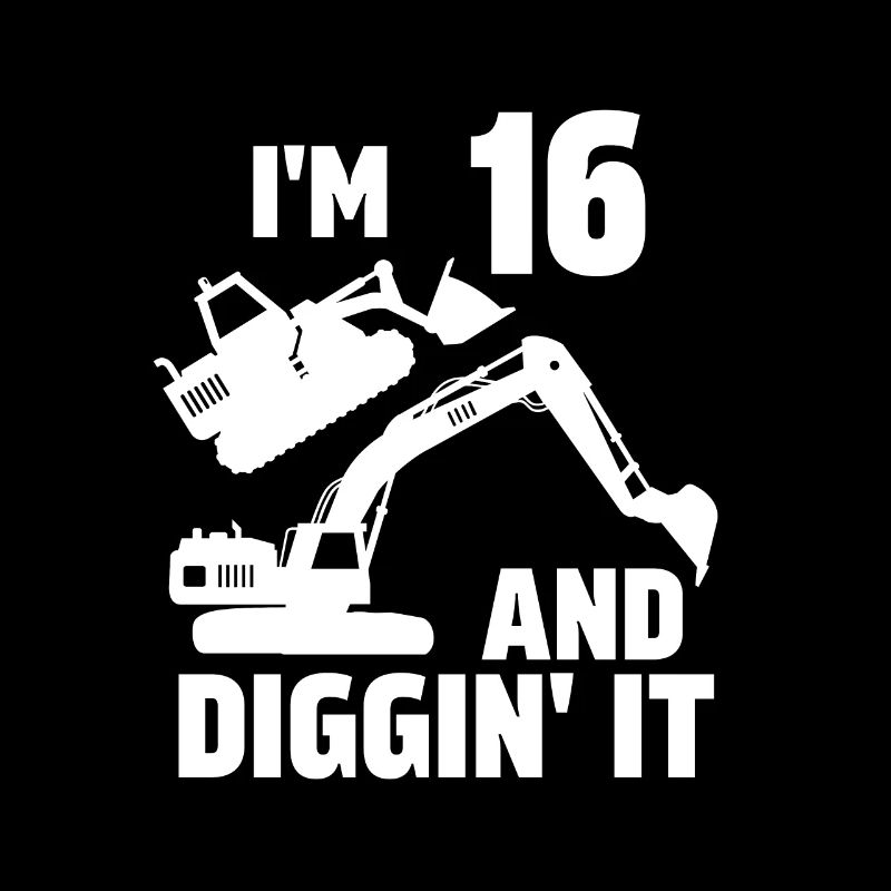 I'm 16 and Diggin' It