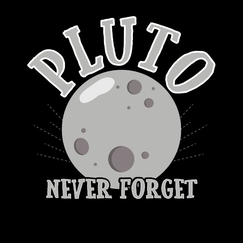 Pluto Never Forget Solar System