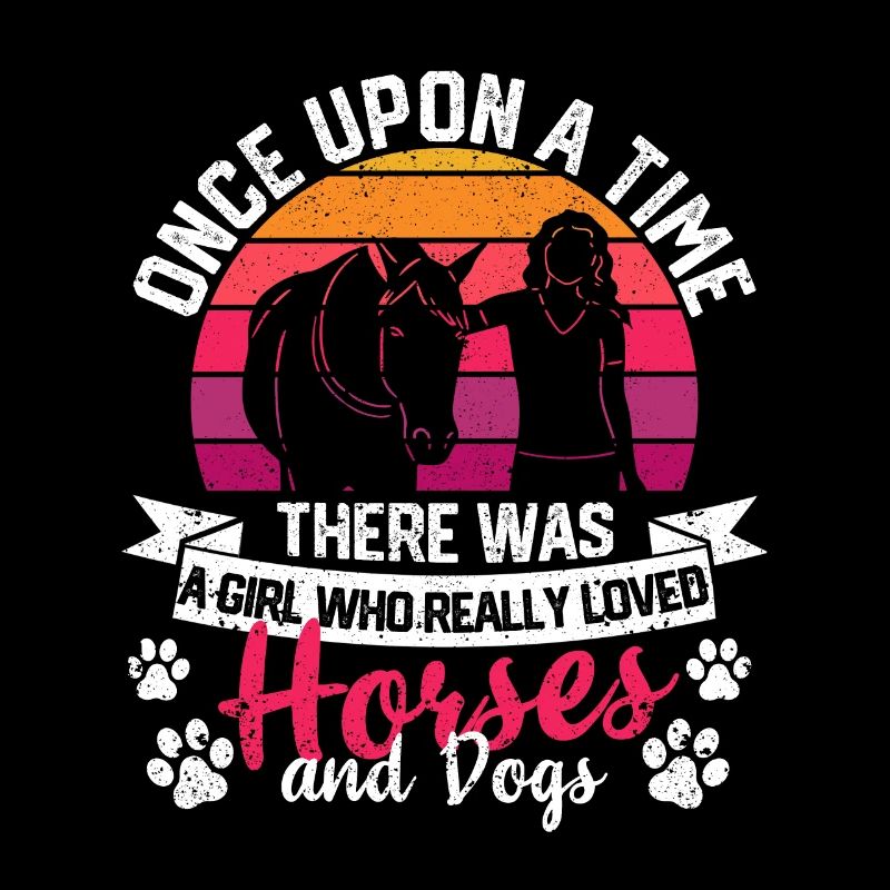 Es war einmal ein Mädchen, das Pferde und Hunde