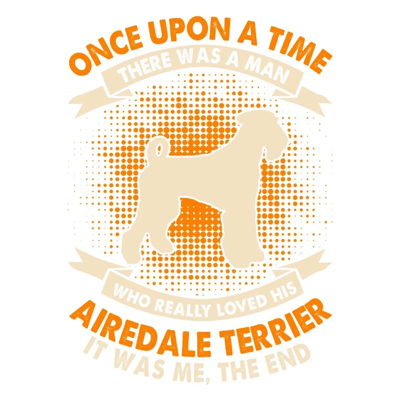Once upon a time - Airedale Terrier