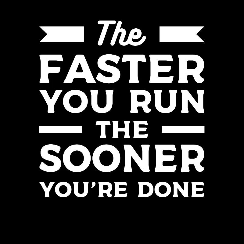 Plus vite vous courez, plus vite vous avez terminé