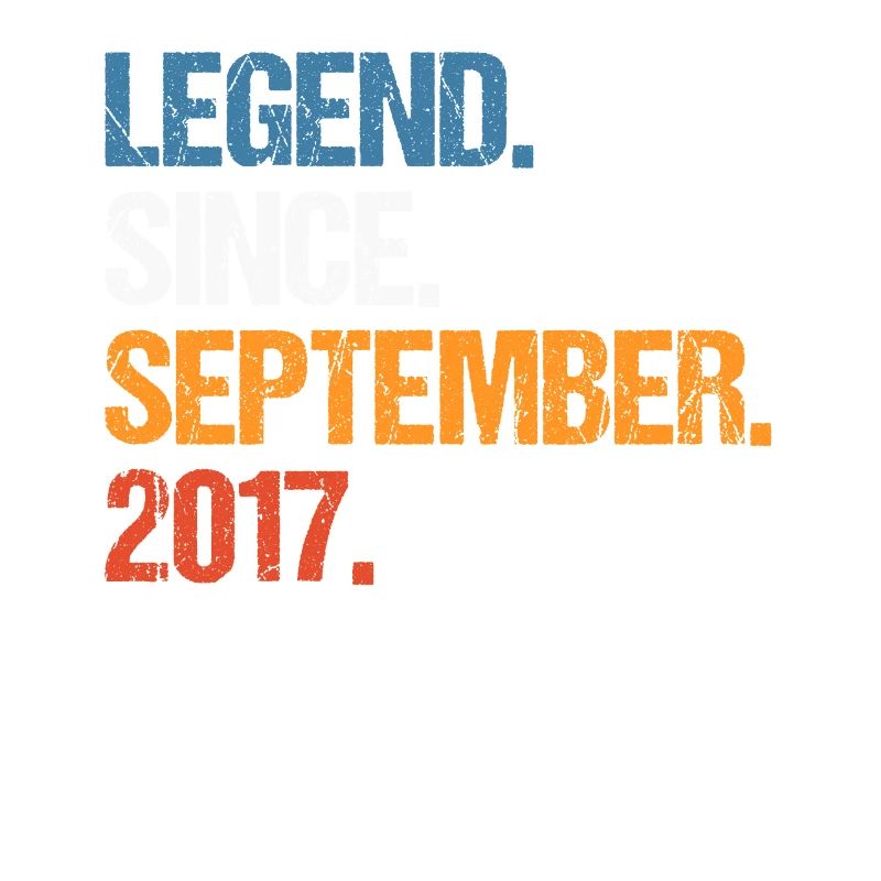 Legend Since September 2017 Geburtstag