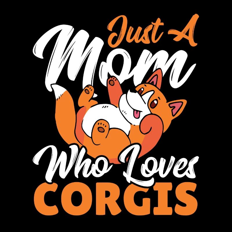 Juste une maman qui aime Corgis Corgi Maman