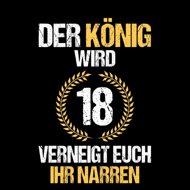 Der König Wird 18 Verneigt Euch Ihr Narren