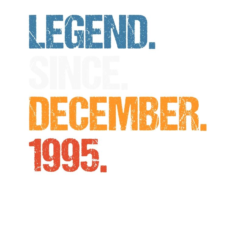 Legend Since Dezember 1995 Geburtstag