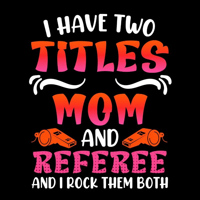 Mama and Referee Damen Schiri